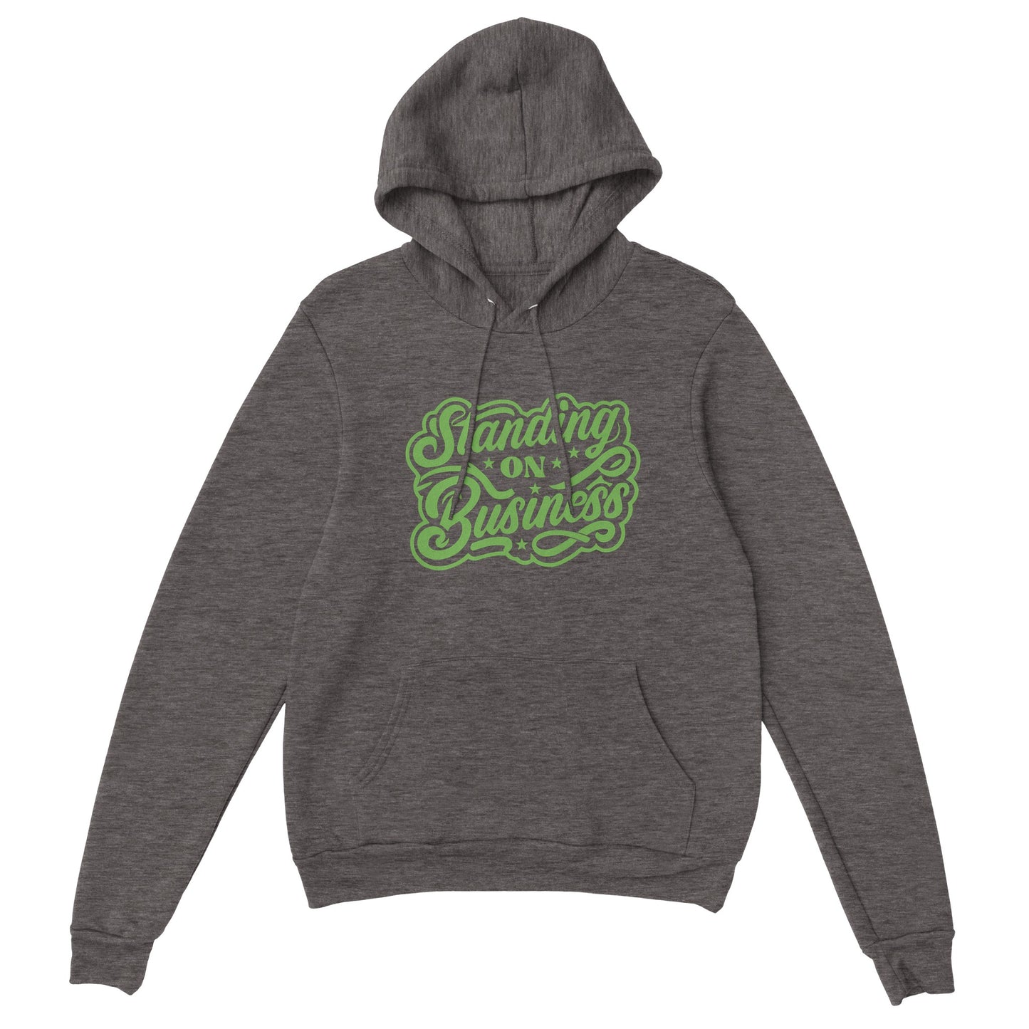 "Standing on Business" Premium Unisex Pullover Hoodie